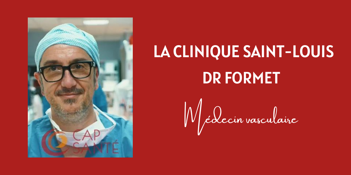 Le Dr Formet, médecin vasculaire à la Clinique Saint Louis : technicité et engagement au service des patients