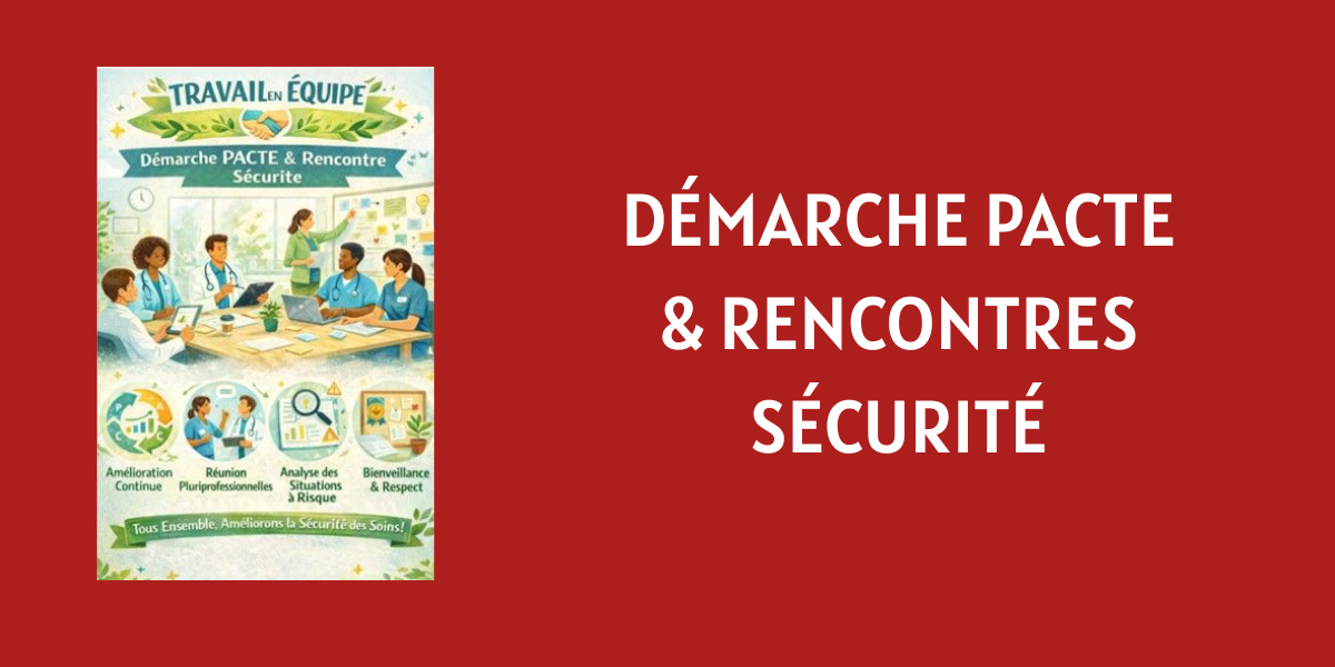 Rencontres Sécurité et démarche PACTE : renforcer la culture de sécurité des soins au sein du Groupe Cap Santé