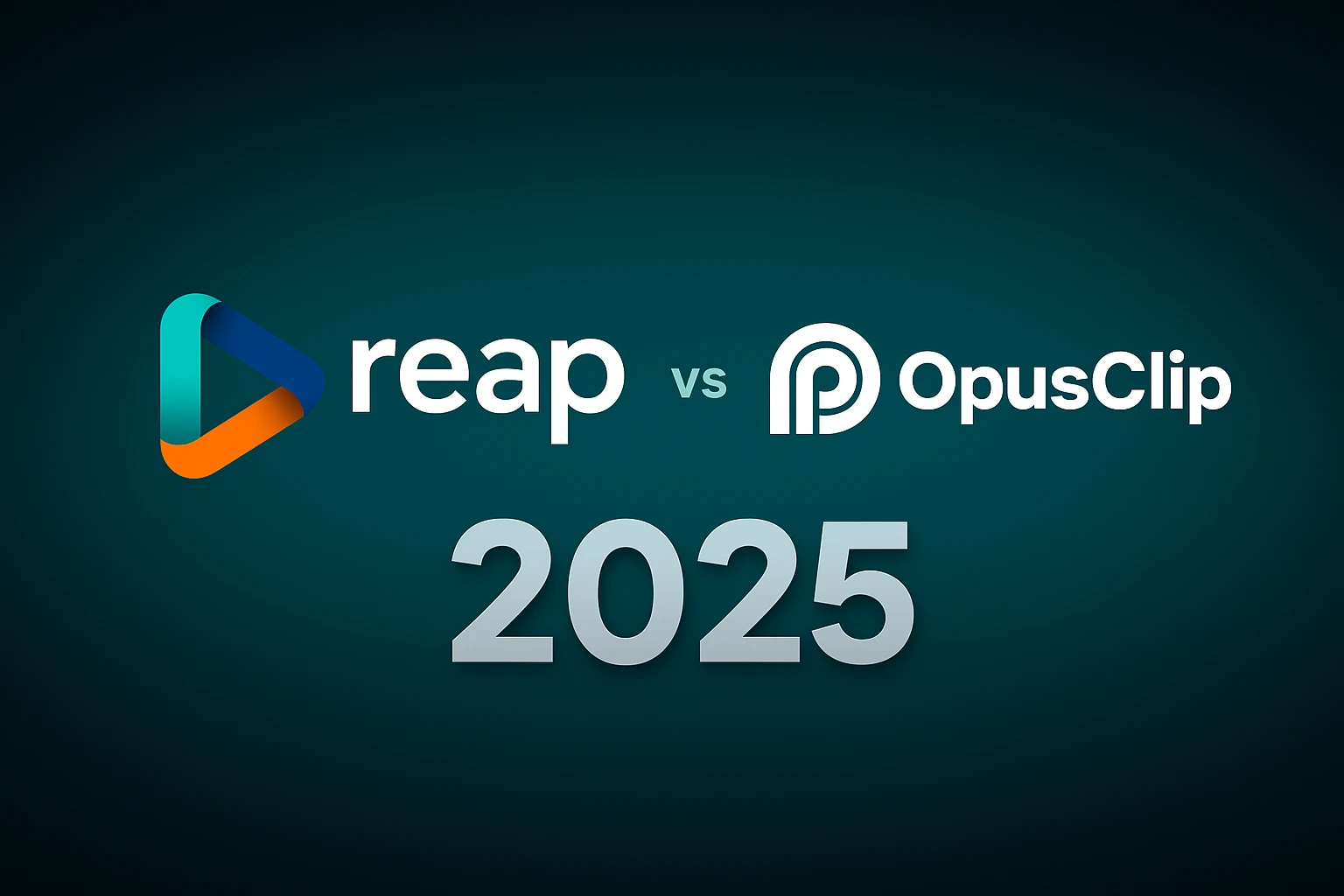Reap vs OpusClip 2025