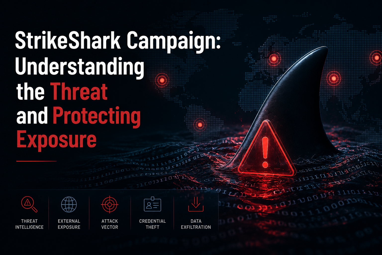 strikeshark-campaign-understanding-the-threat-and-protecting-exposure