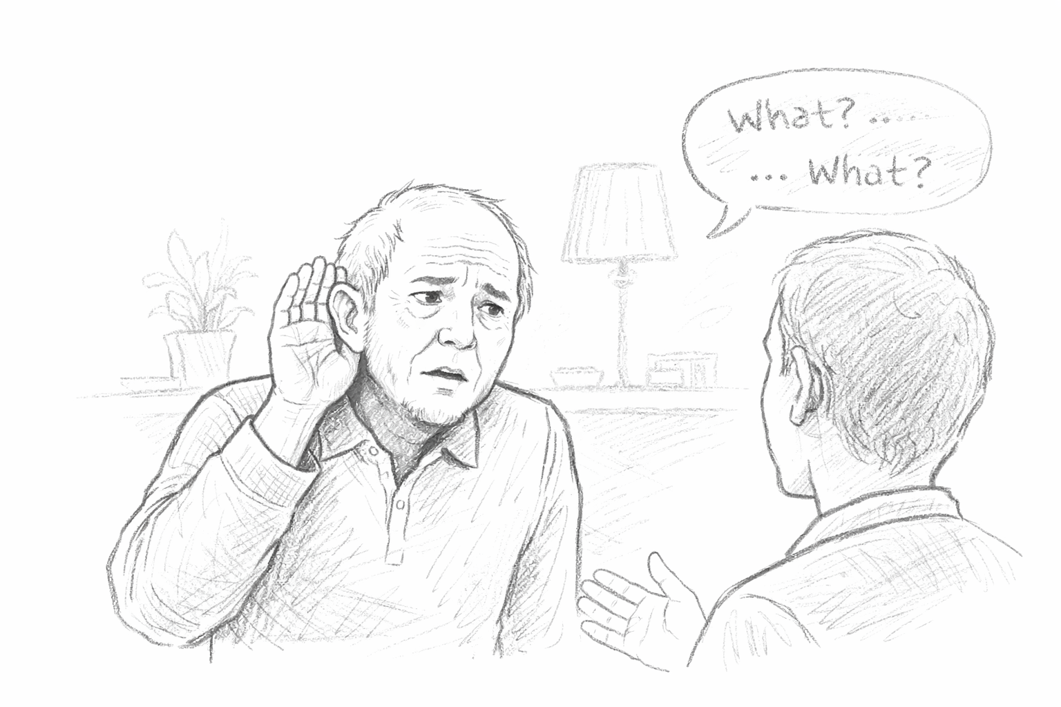 Hand-drawn pencil sketch of an older adult cupping their ear while listening, showing difficulty hearing someone speak.