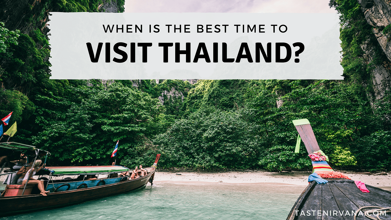 ¿Cuál es el mejor momento para visitar Tailandia?