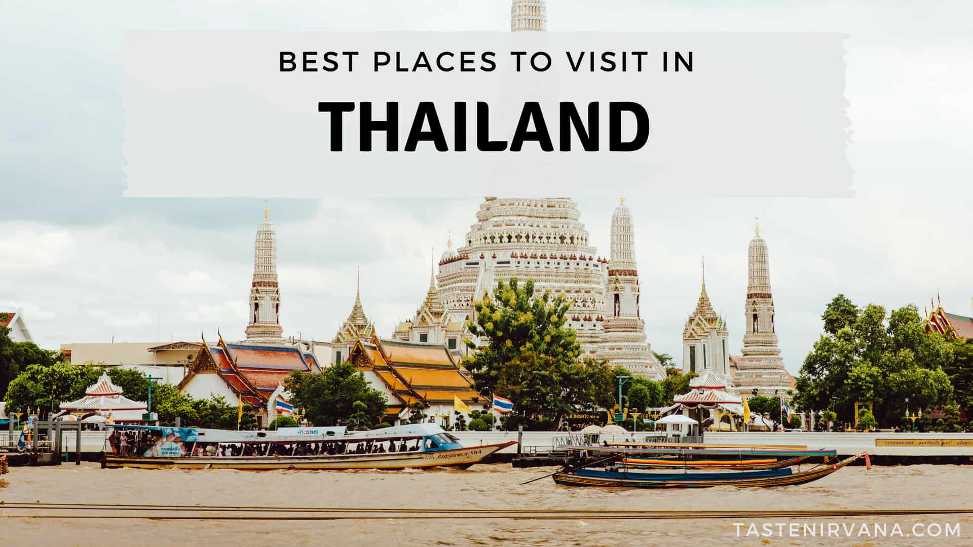 Los mejores lugares para visitar en Tailandia