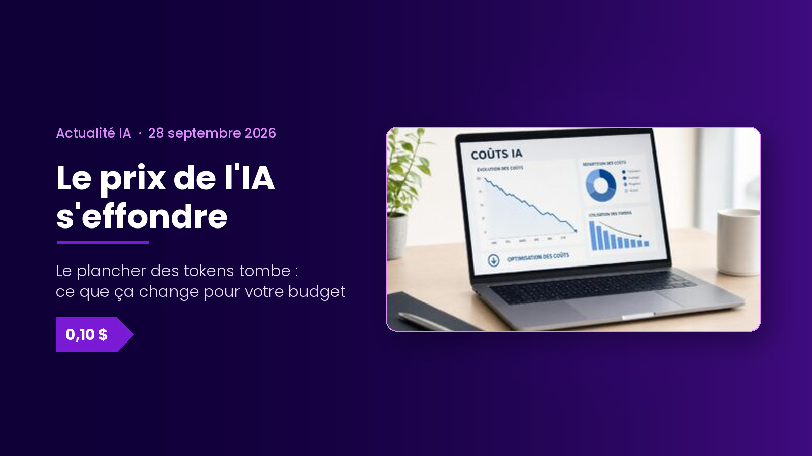 Le prix de l'IA s'effondre en 2026