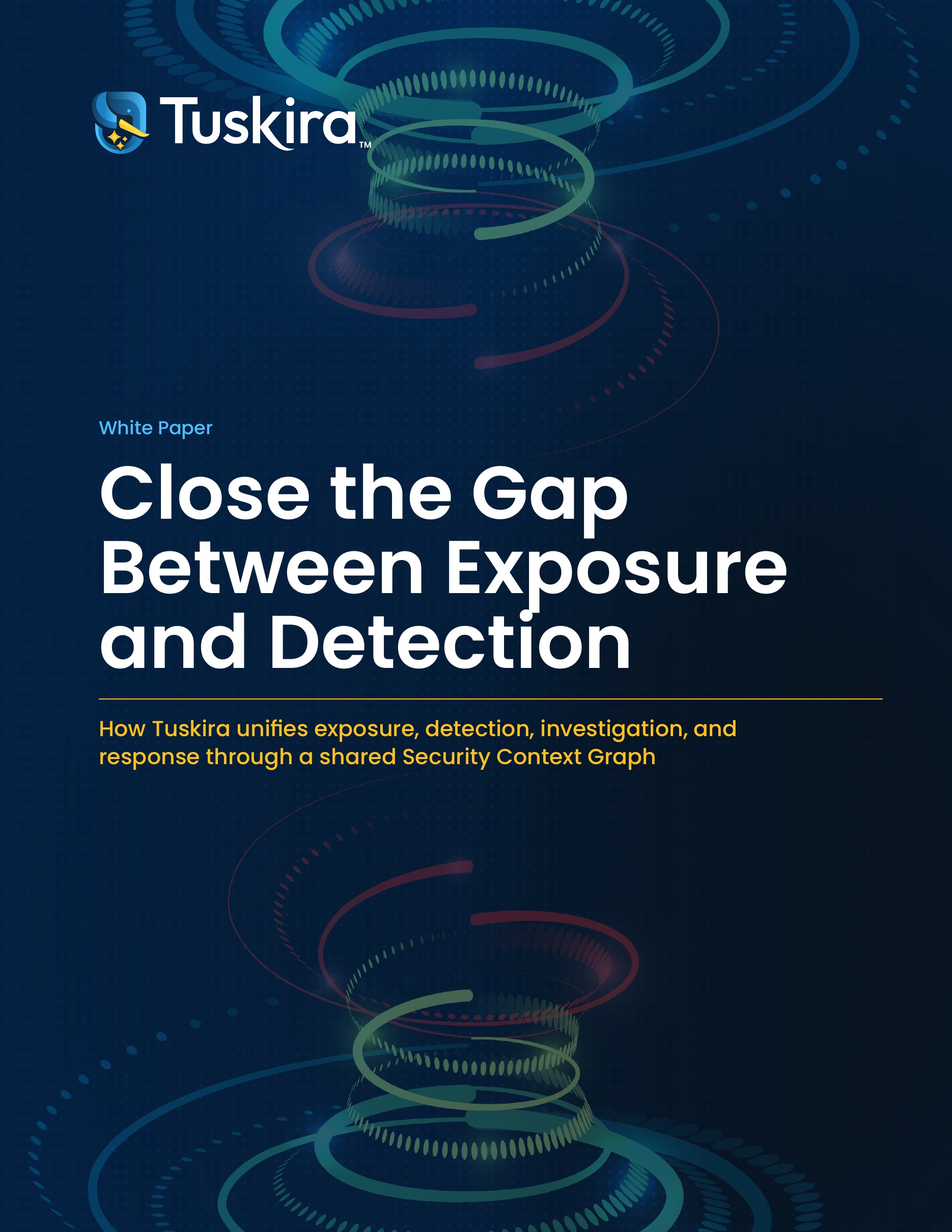 Close the Gap Between Exposure and Detection | Tuskira white paper