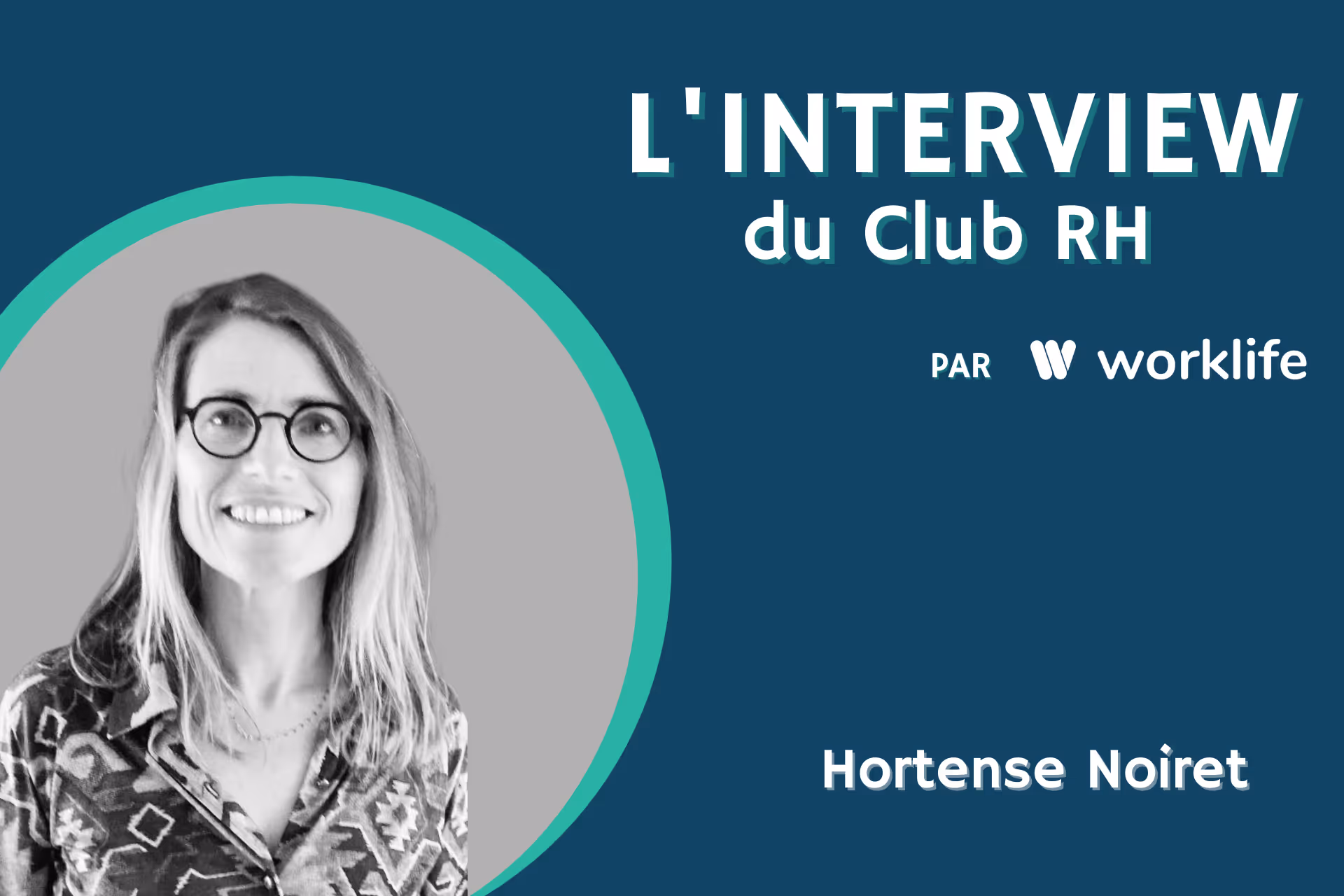 Hortense Noiret, responsable qualité de vie au travail, experte QVT et conciliation vie professionnelle vie personnelle