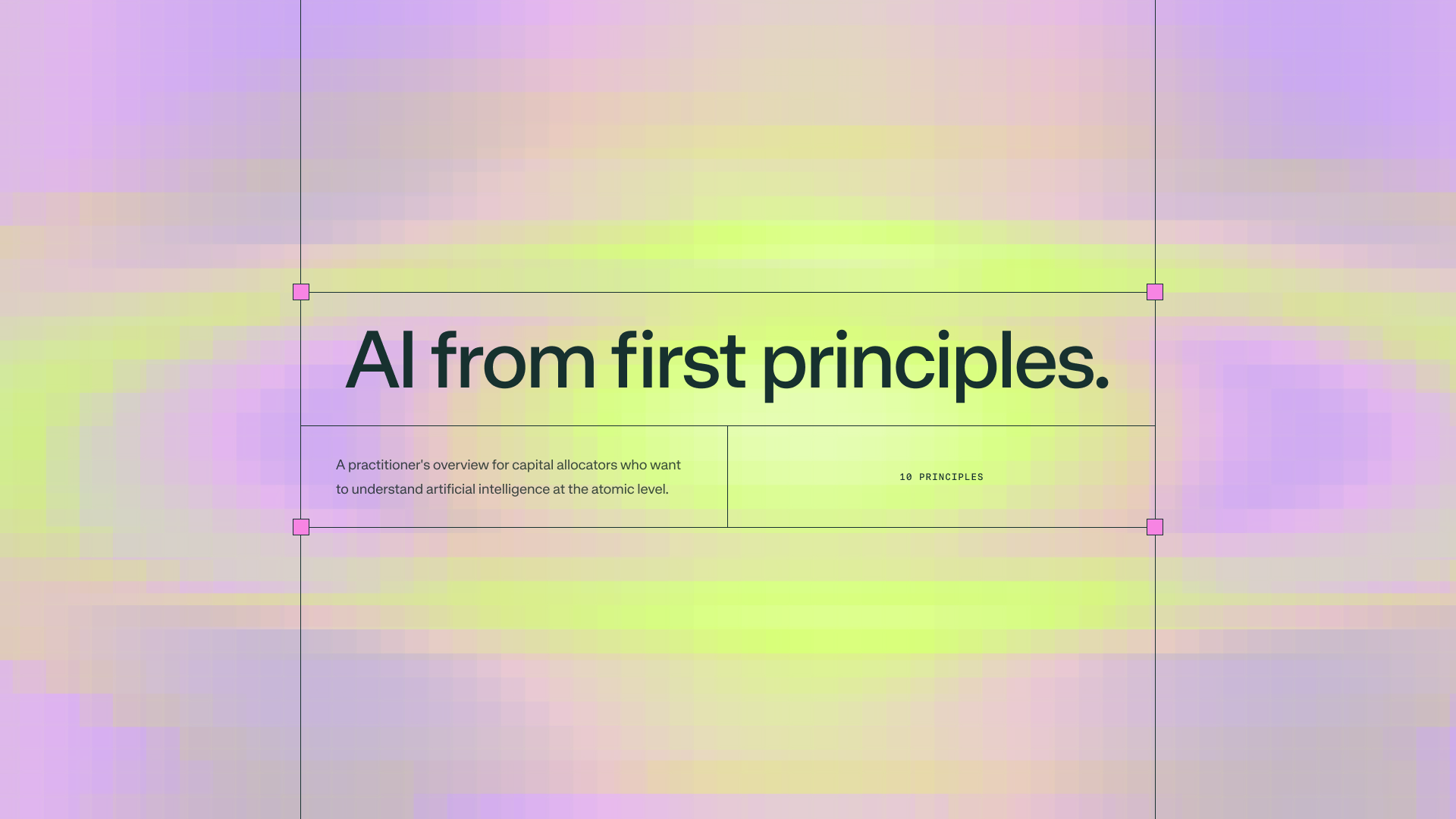 AI from First Principles. For the People Writing the Checks.