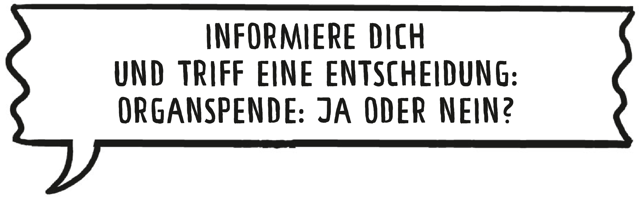 Hubert sagt: Informiere dich und triff eine Entscheidung. Organspende: Ja oder nein?