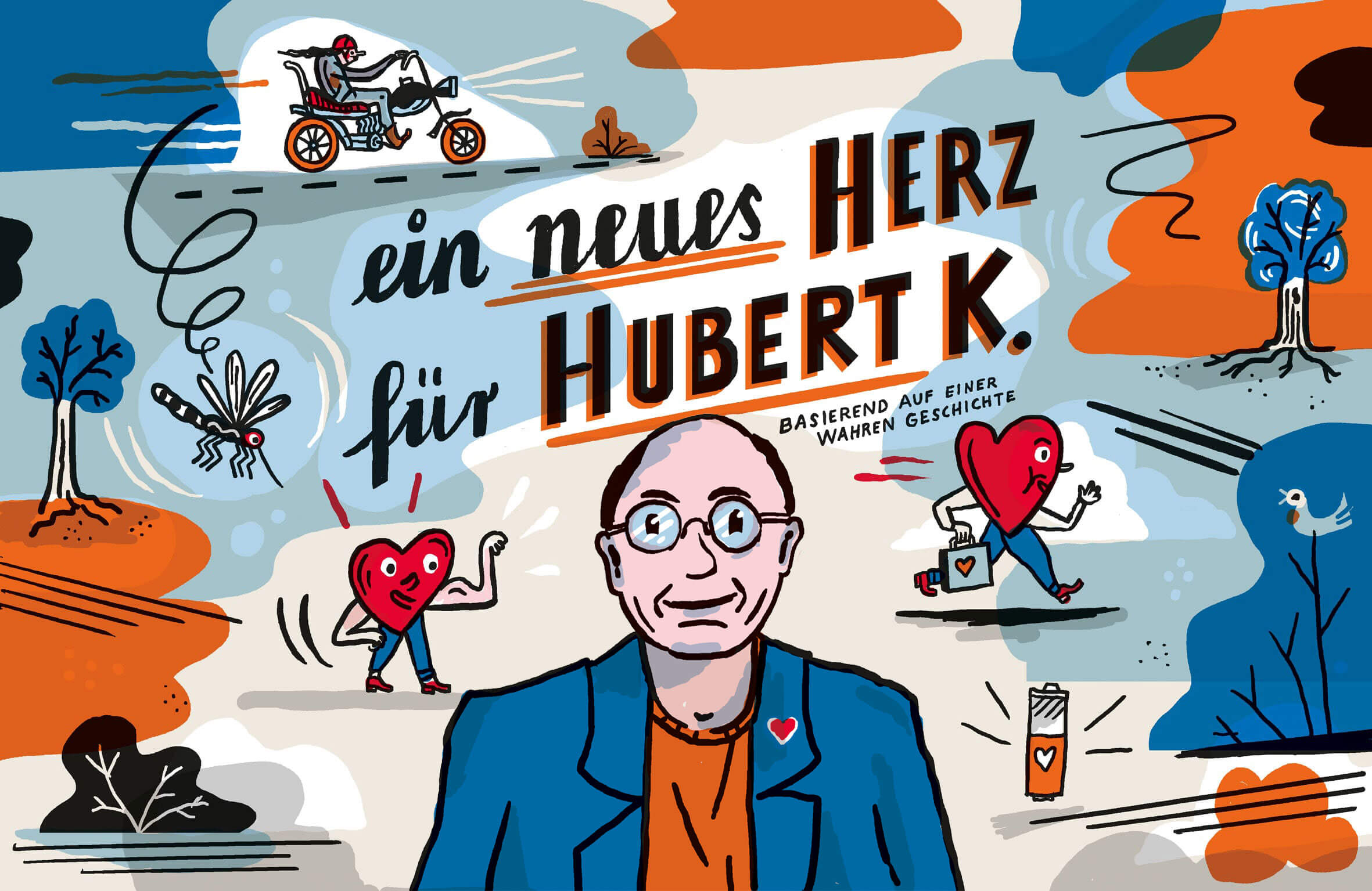 Hubert K. schaut lächelt in die Kamera, um ihn herum kleine Elemente und Figuren aus dem Comic: Eine freundliche Herzfigur, ein Harley-Fahrer, eine Mücke, eine Batterie sowie Bäume und Büsche. Hubert trägt eine runde Brille, Sakko mit Herzanstecker und hat lichtes Haar. Der Stil der Graphic Novel ist holzschnittartig mit flächigen Farben – Blau, Beige, Orange, Rot als Akzent. Die Outline sind locker, aber geschlossen. 