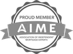 AIME - Association of Independent Mortgage Experts - Proud Member