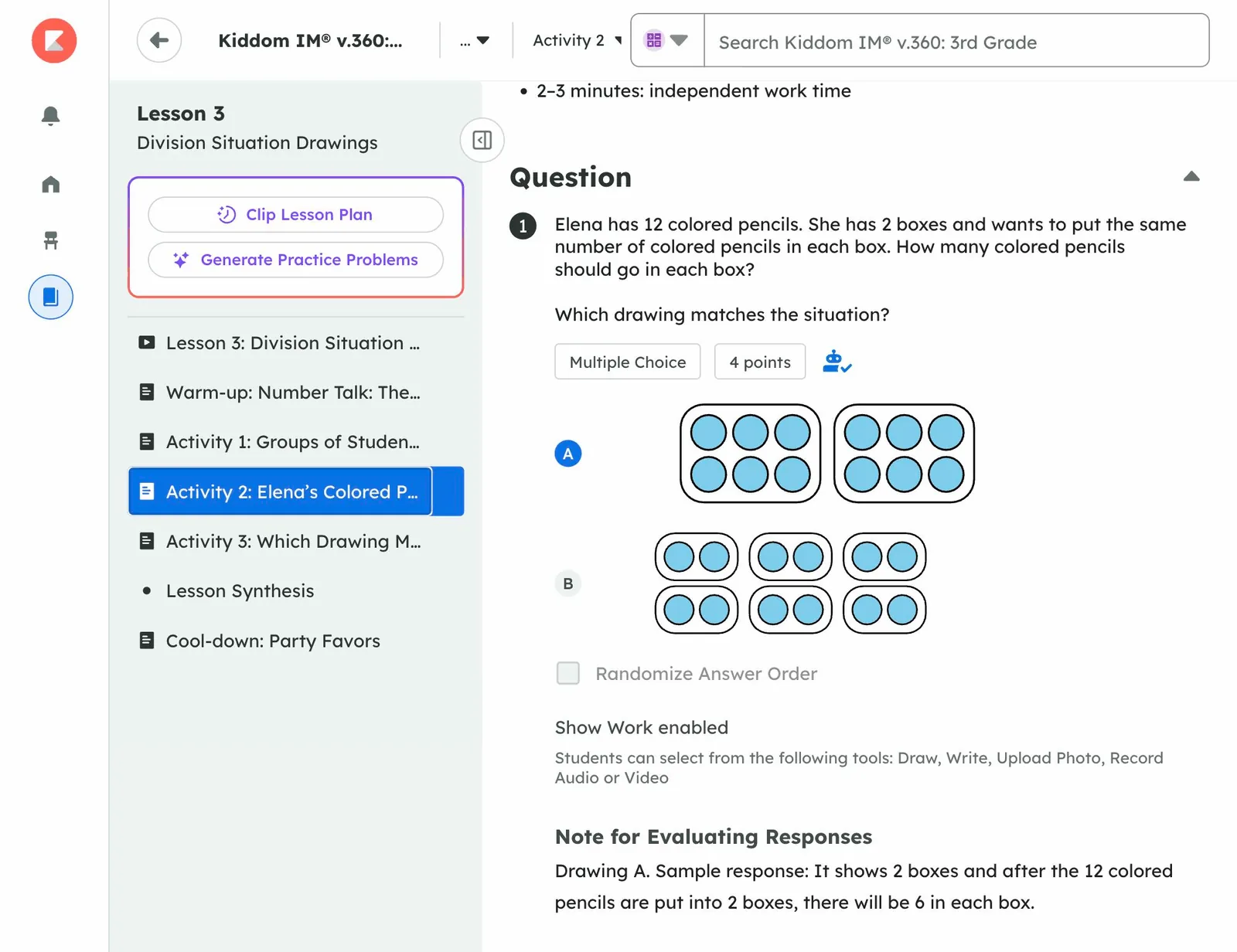 The Kiddom Math page for Activity 2: Elena's Colored Pencils. A multiple-choice question shows the situation and two drawings: A, two boxes of six dots, and B, six boxes of two dots. Below it, the Note for Evaluating Responses reads: Drawing A. Sample response: It shows 2 boxes and after the 12 colored pencils are put into 2 boxes, there will be 6 in each box.