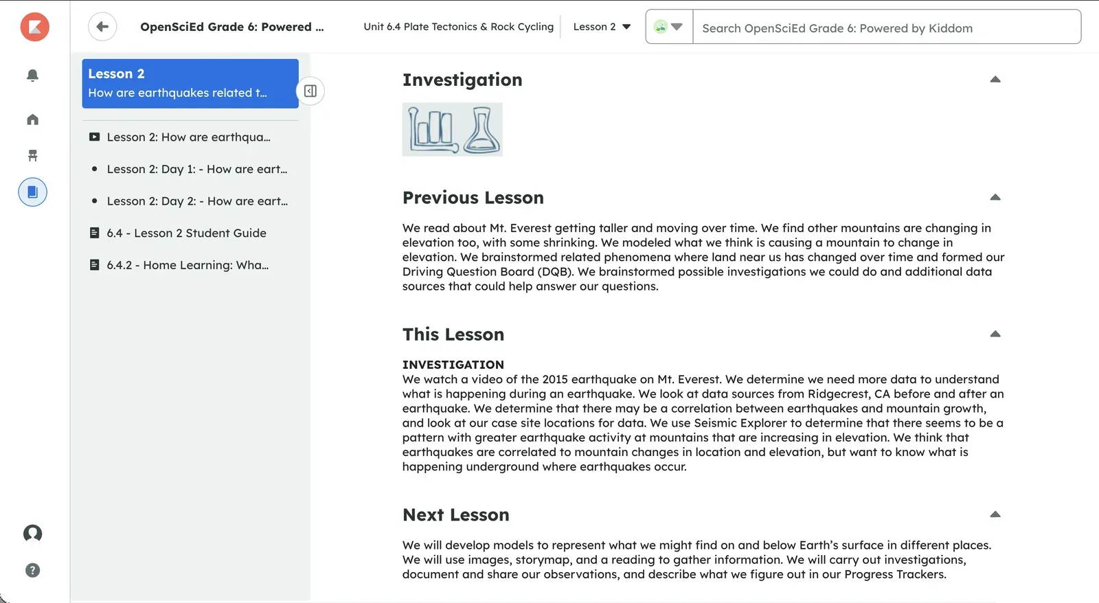 The Kiddom OpenSciEd page for Lesson 2. The section label reads Investigation. Previous Lesson recaps Lesson 1. The This Lesson note reads: Investigation. We watch a video of the 2015 earthquake on Mt. Everest. We determine we need more data to understand what is happening during an earthquake. We look at data sources from Ridgecrest, CA before and after an earthquake. We use Seismic Explorer to determine that there seems to be a pattern with greater earthquake activity at mountains that are increasing in elevation. Next Lesson previews models of what is on and below Earth's surface.