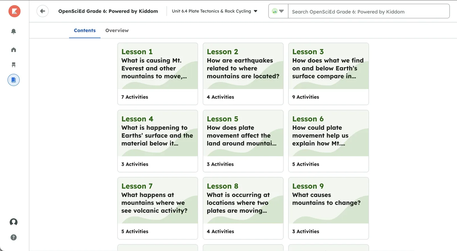 The Unit 6.4 Plate Tectonics & Rock Cycling page in Kiddom OpenSciEd Grade 6, Contents tab. Lessons 1 to 9 appear as cards, each titled with its question: What is causing Mt. Everest and other mountains to move, grow, or shrink? How are earthquakes related to where mountains are located? How does what we find on and below Earth's surface compare in different places? Each card shows its activity count.