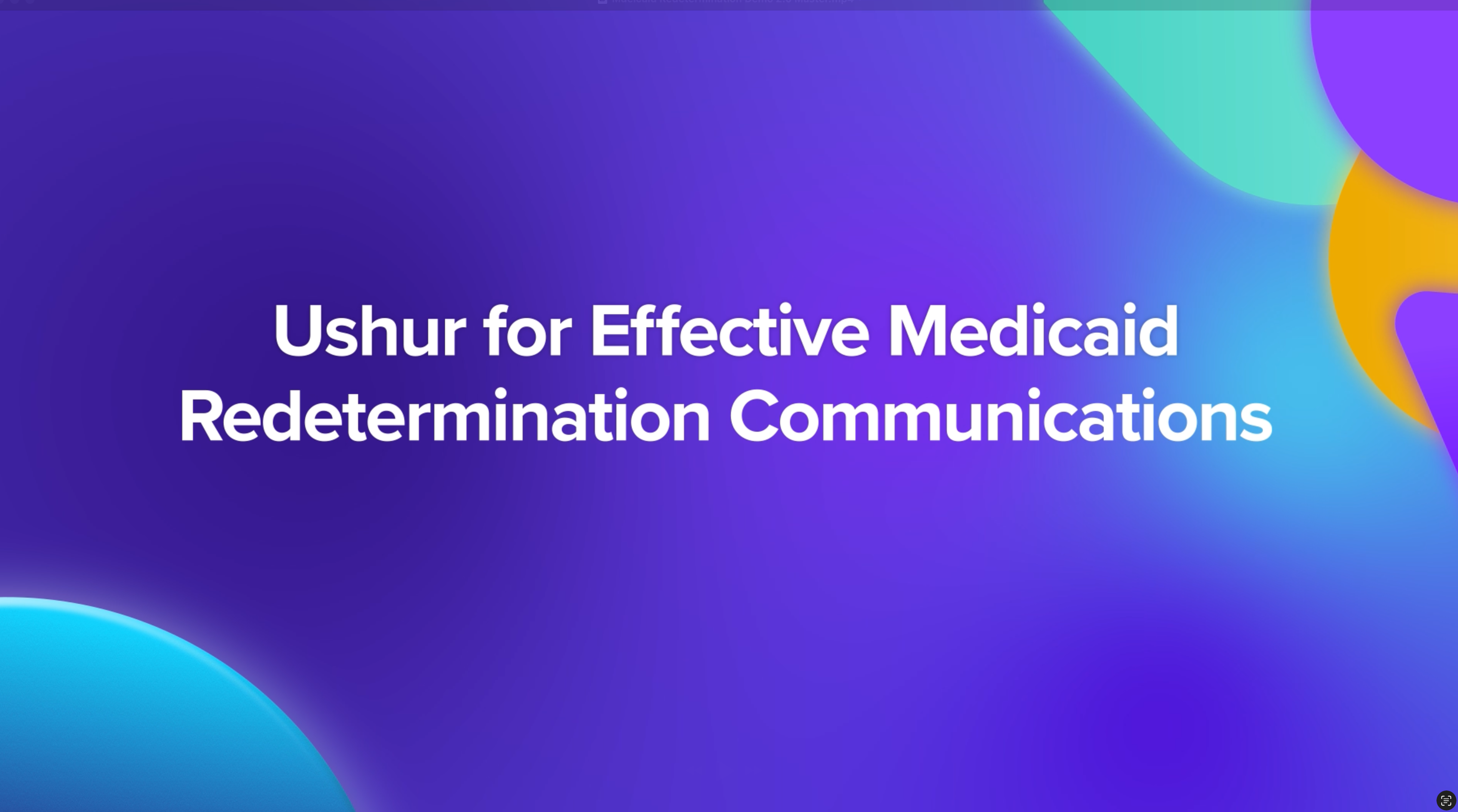 Ushur for Effective Medicaid Redetermination Communications