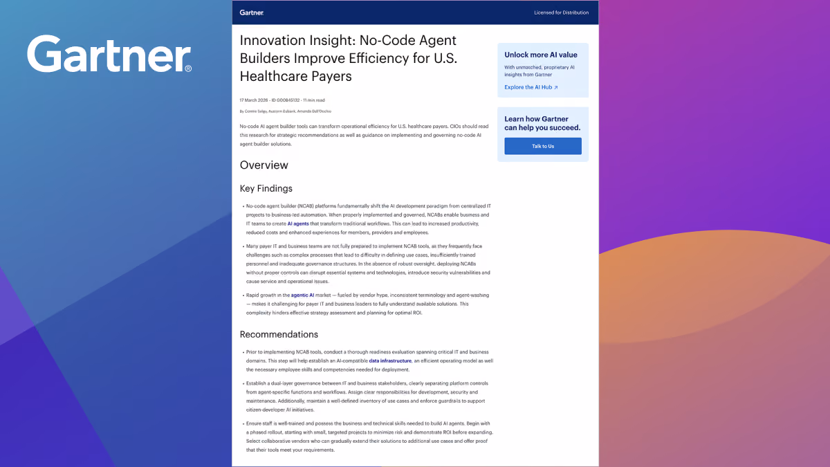 Gartner® Innovation Insight: No-Code Agent Builders Improve Efficiency for U.S. Healthcare Payers