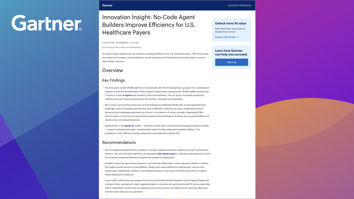 Gartner® Innovation Insight: No-Code Agent Builders Improve Efficiency for U.S. Healthcare Payers