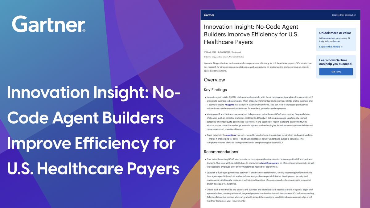 Gartner® Innovation Insight: No-Code Agent Builders Improve Efficiency for U.S. Healthcare Payers