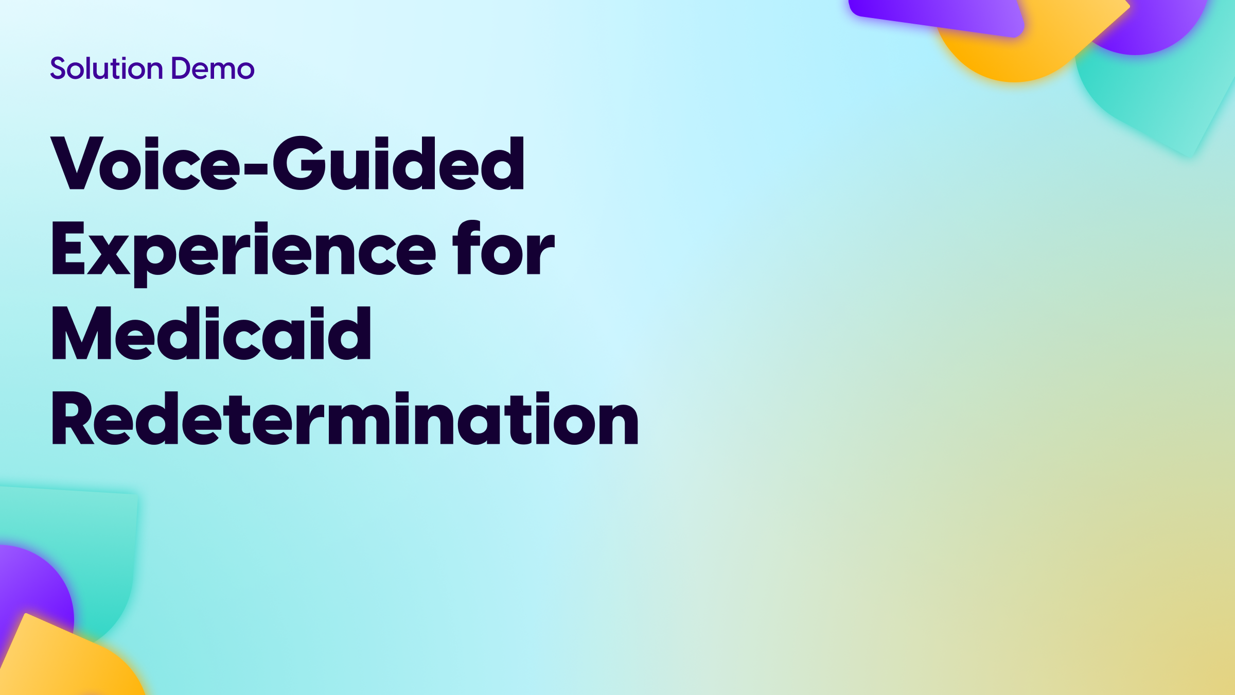 Voice-Guided Experience for Medicaid Redetermination