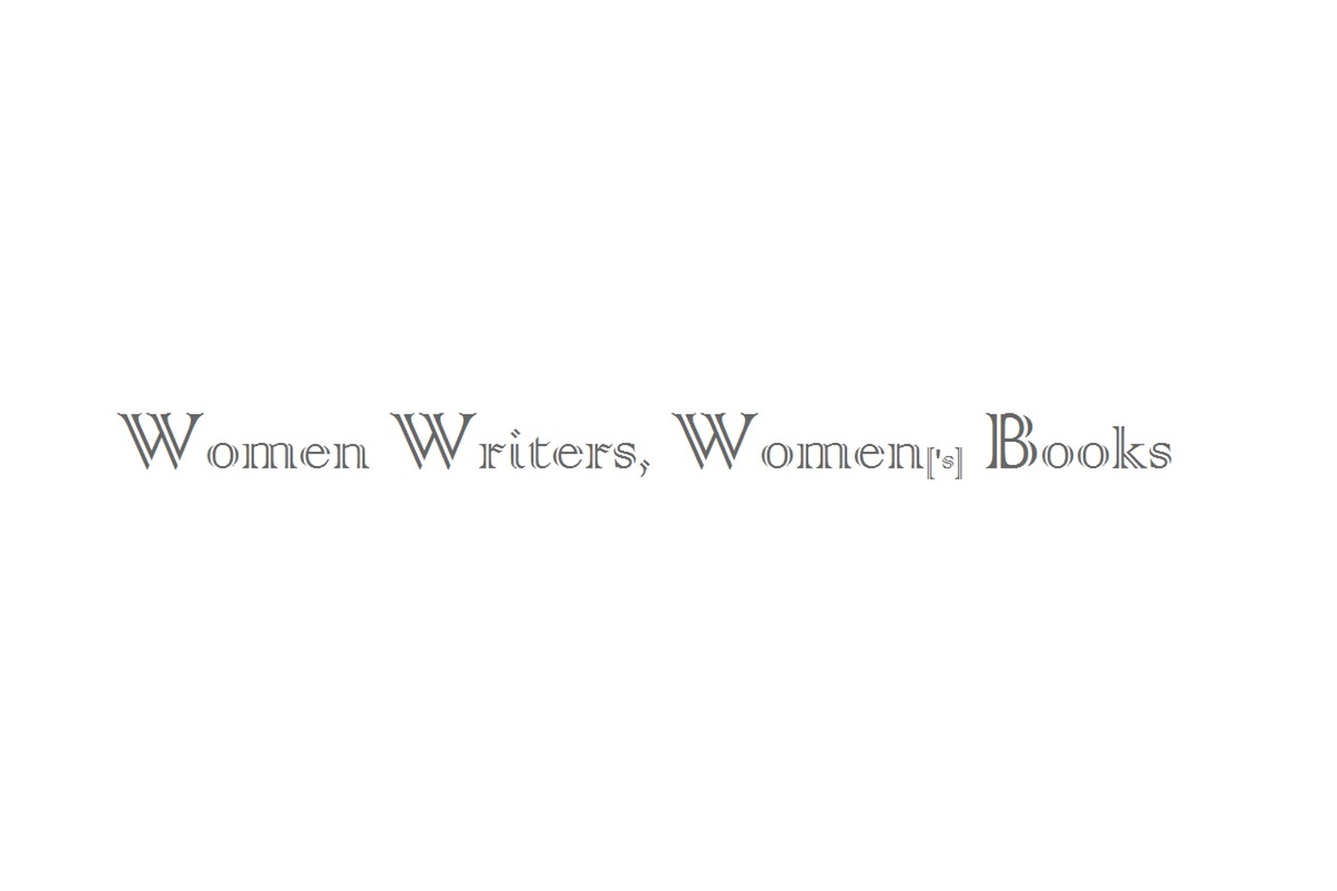 Women Writers, Women's Books