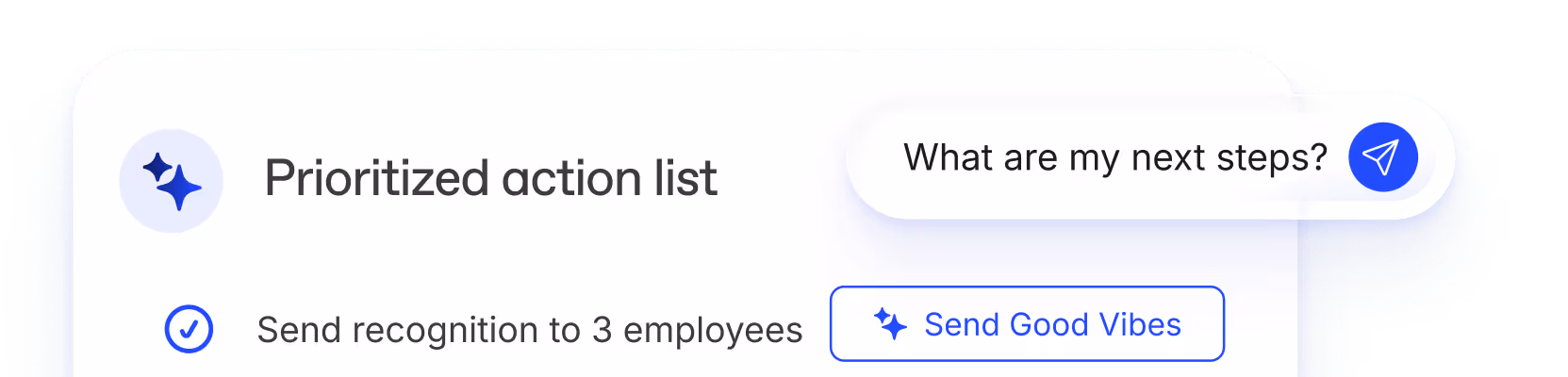 User interface showing a prioritized action list based on recent engagement trends, with an option to send recognition to three employees and a button labeled 'Send Good Vibes.'