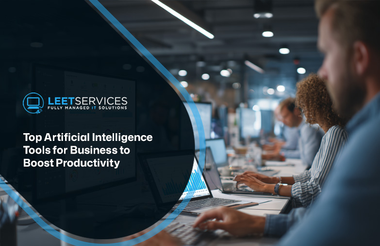 Leet Services fully managed IT solutions logo with text: Top Artificial Intelligence Tools for Business to Boost Productivity