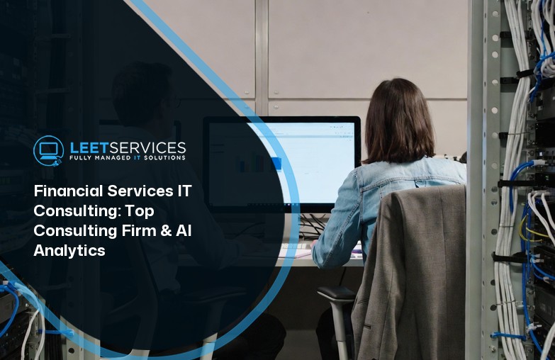 Financial Services IT Consulting​: Top Consulting Firm & AI Analytics