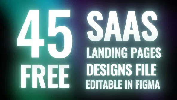 45 SaaS landing page designs - Free Figma file for practice and inspiration