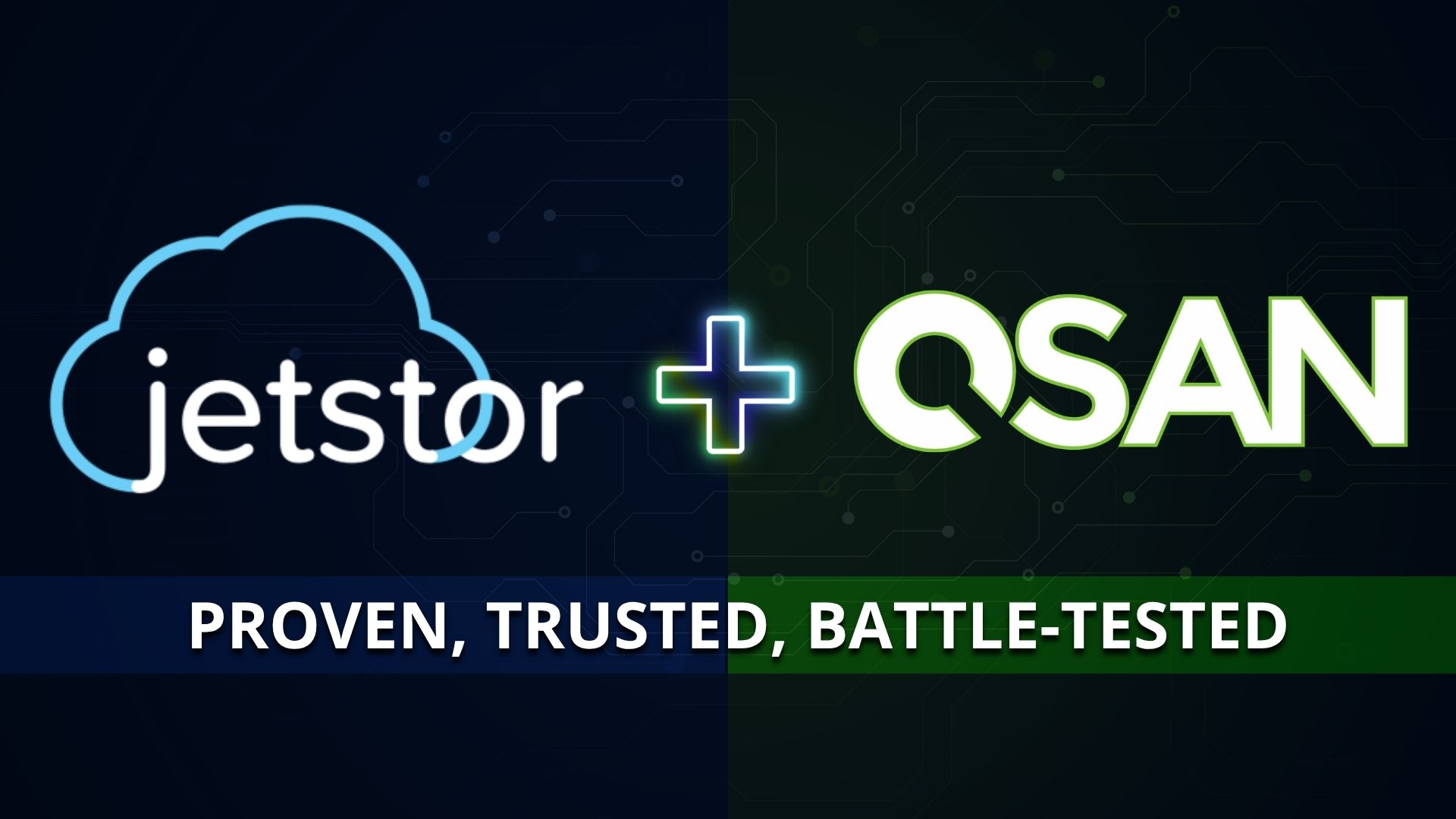 JetStor + QSAN. Proven, trusted, battle-tested.