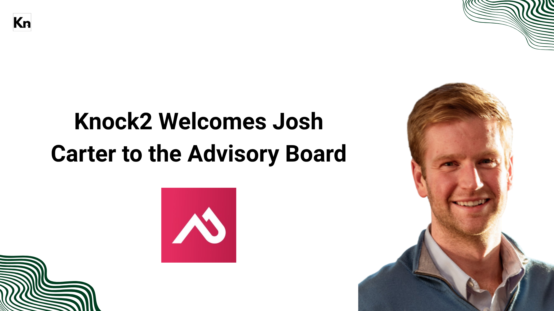 Knock2 Welcomes Josh Carter to Our Advisory Board