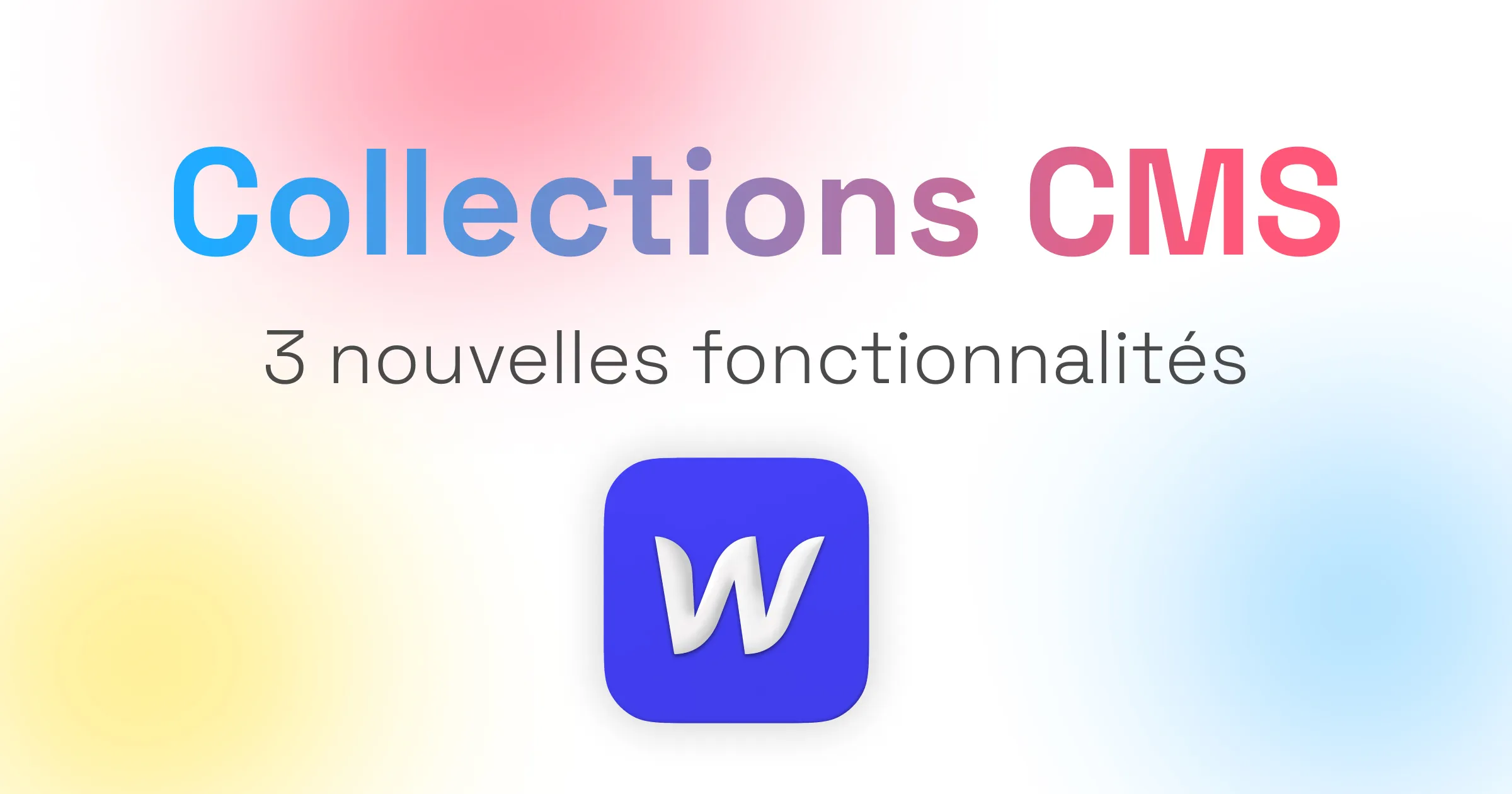 Interface Webflow montrant les nouvelles fonctionnalités des collections CMS avec mise à jour 2024