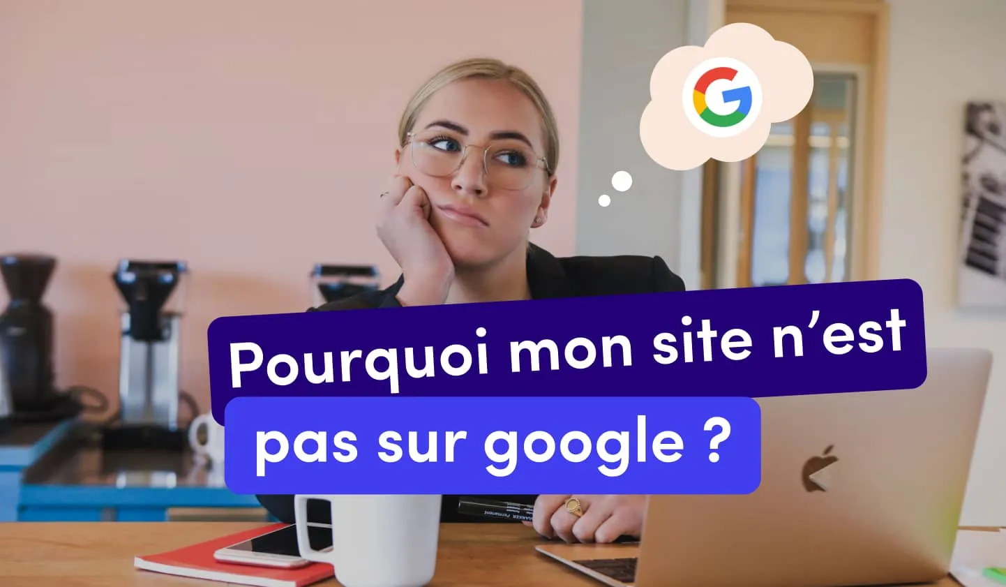 Illustration expliquant pourquoi un site n’apparaît pas dans les résultats Google
