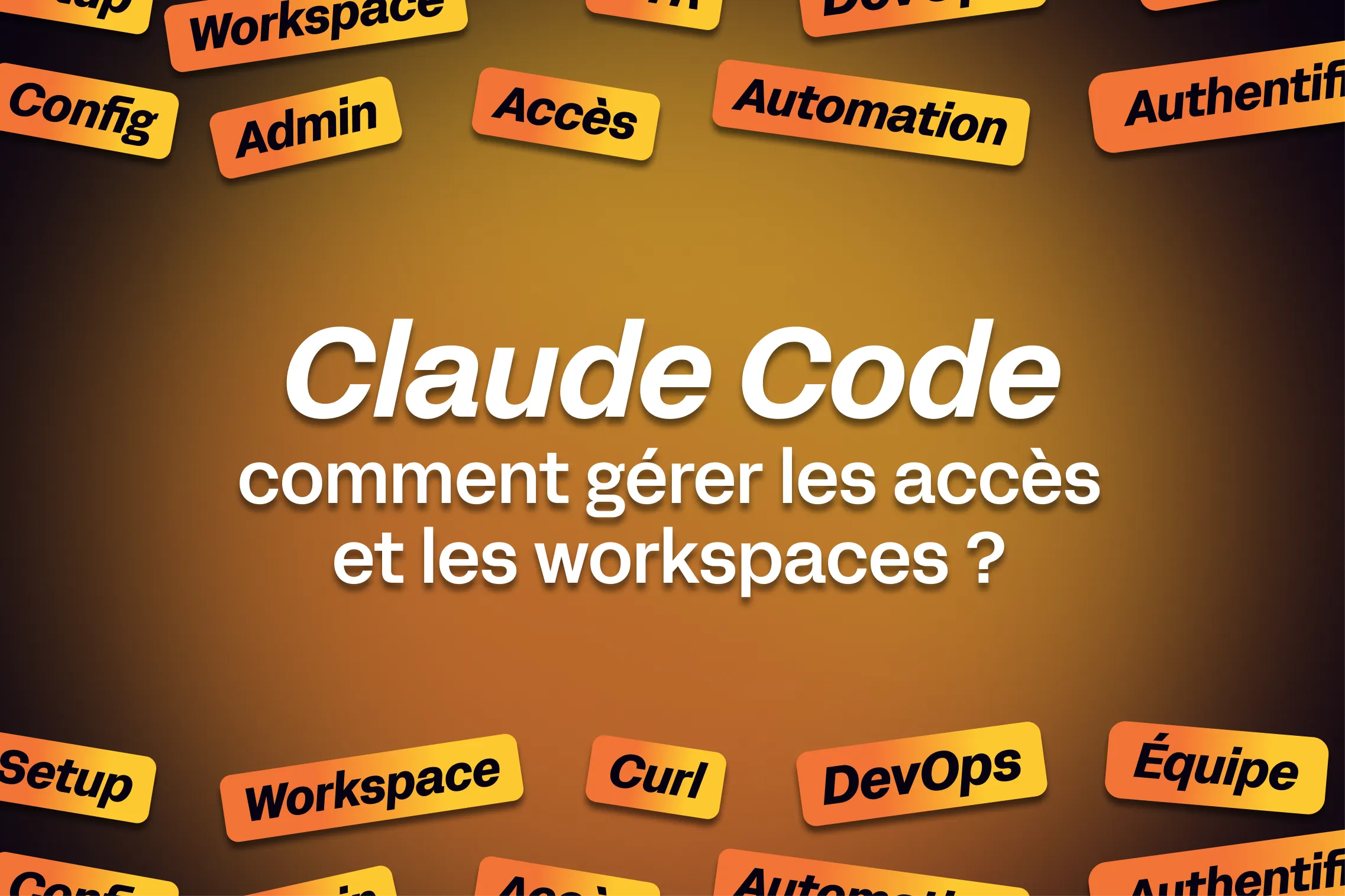 miniature avec écrit dessus : "Claude Code en entreprise : comment gérer les accès et les workspaces ?"