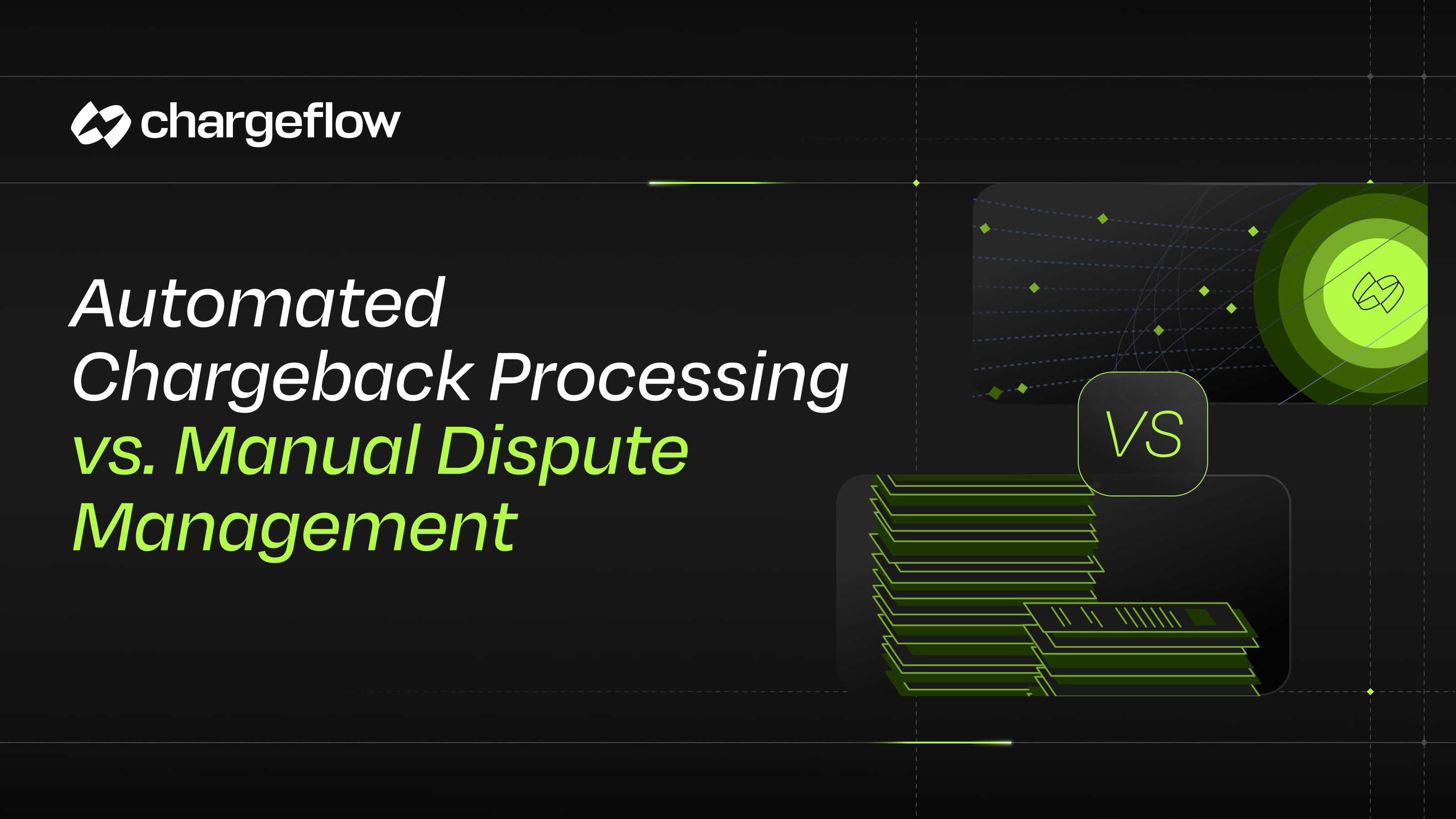 Automated Chargeback Processing vs. Manual Dispute Management