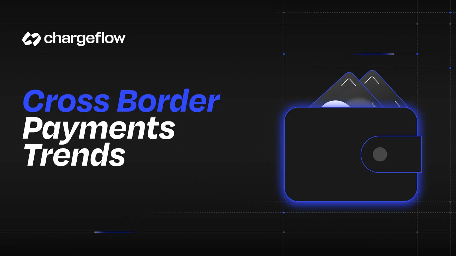Cross Border Payments Trends
