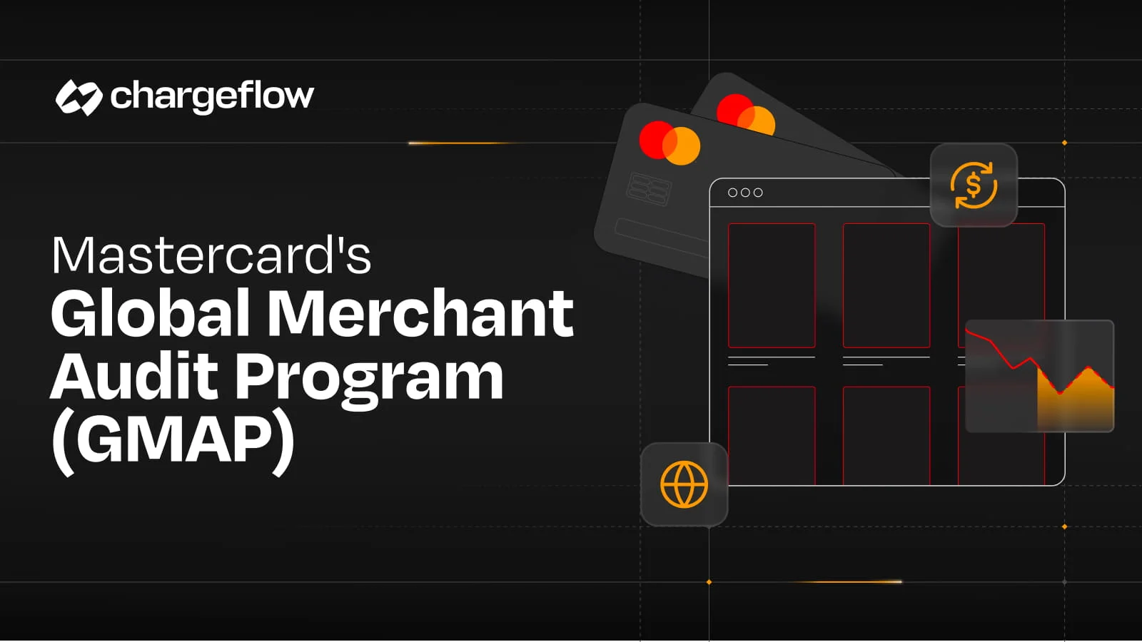Mastercard’s Global Merchant Audit Program (GMAP)