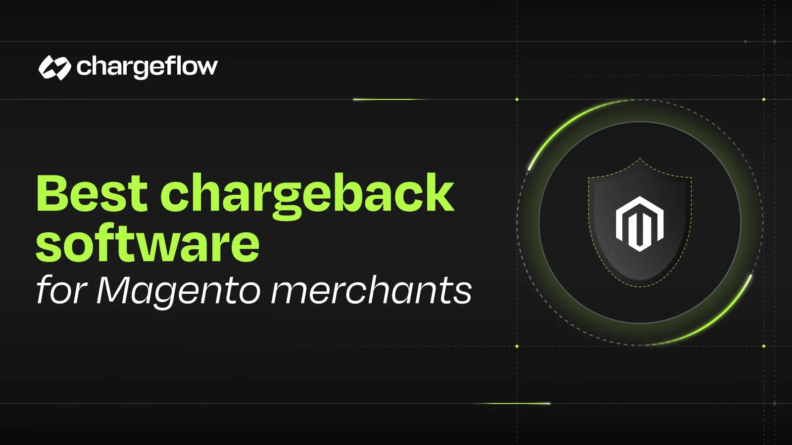 Best Chargeback Software for Magento Merchants