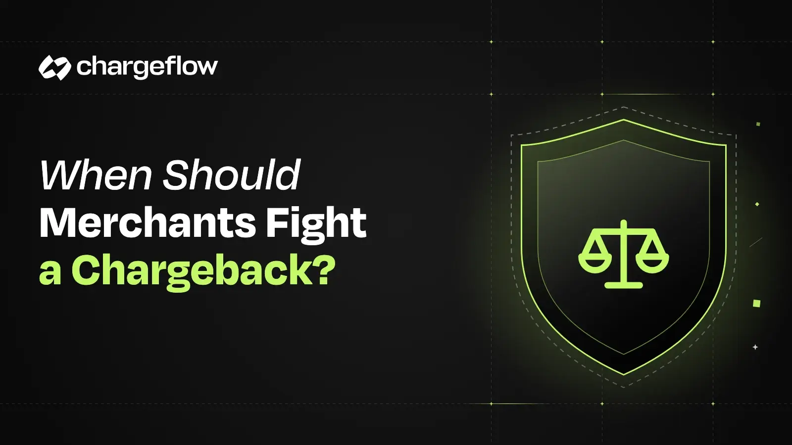 When Should Merchants Fight a Chargeback?