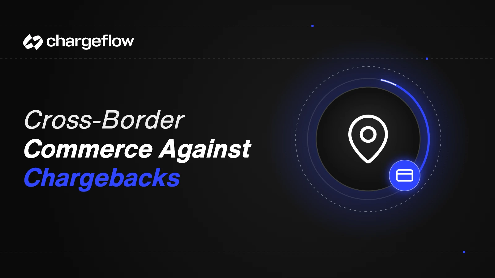 Cross-border commerce against chargebacks, pin icon