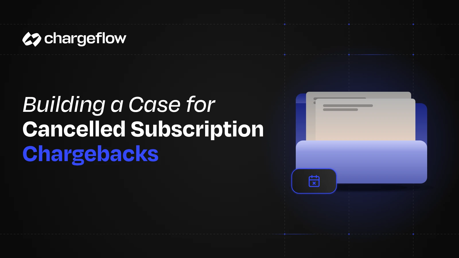 Cancelled subscription chargeback evidence organized into a defensible case