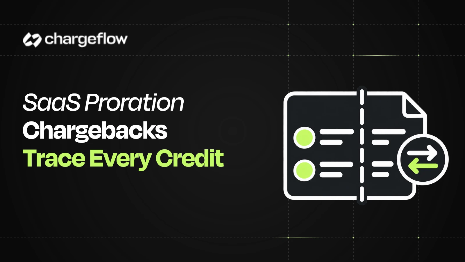 SaaS Proration Chargebacks: Plan Changes, Credits and Invoice Evidence