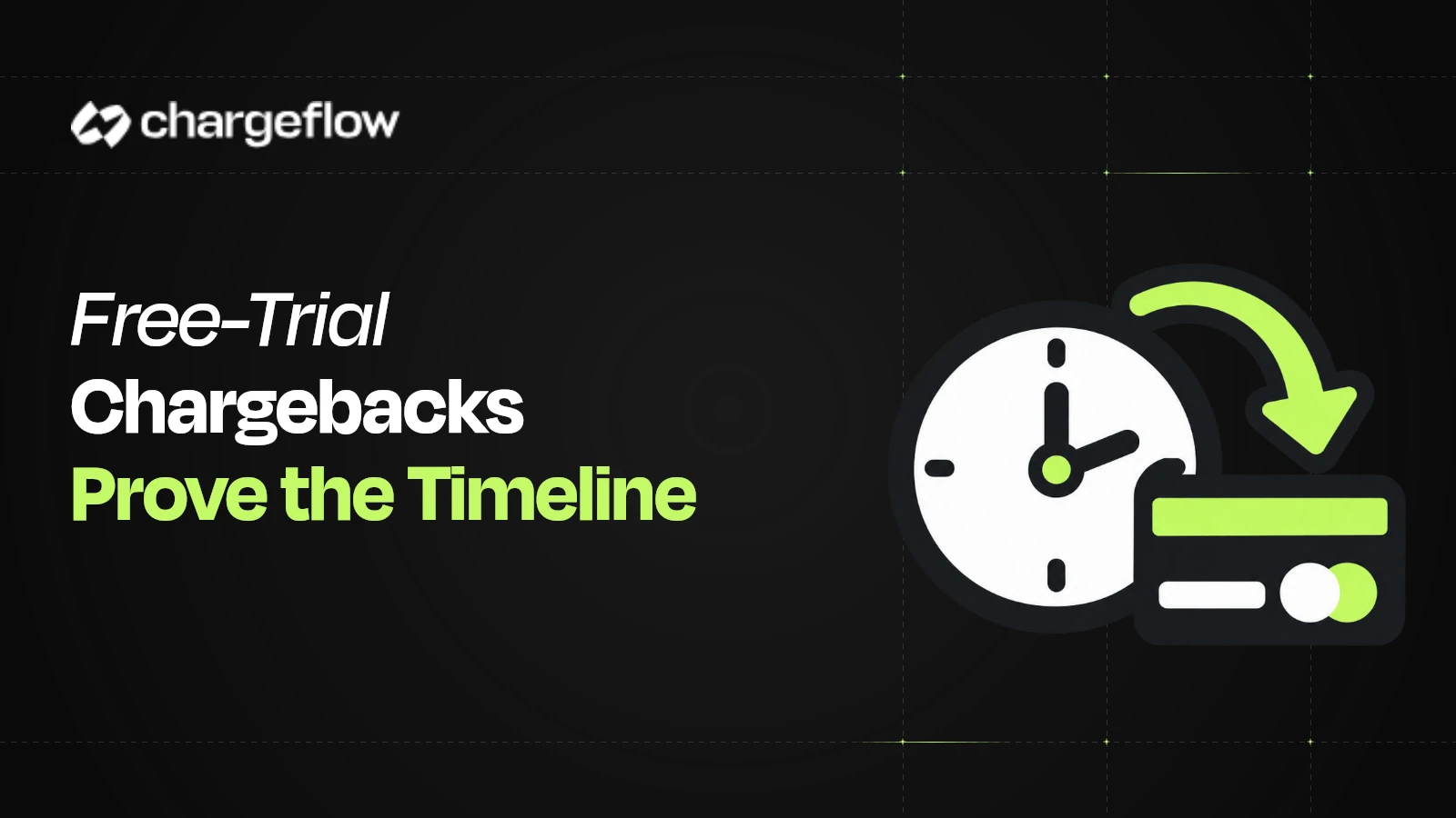 Free-Trial Conversion Chargebacks: Build a Defensible Billing Timeline