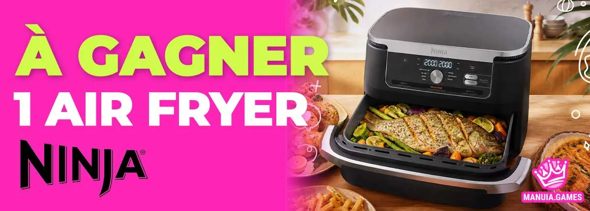 à gagner 1 air fryer NINJA