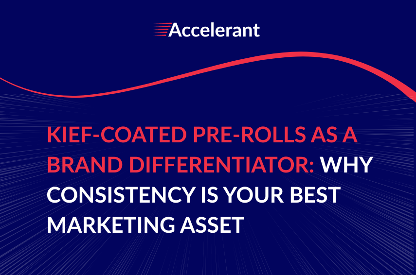 Kief-Coated Pre-Rolls as a Brand Differentiator: Why Consistency Is Your Best Marketing Asset