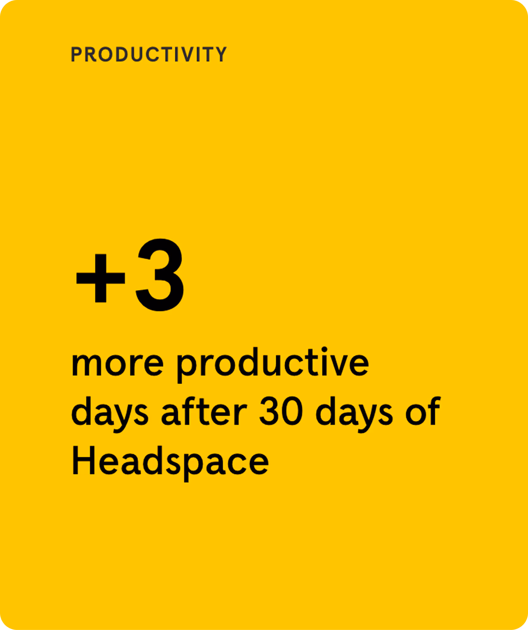 Infographic showing Headspace benefits: over 3 more productive days after 30 days, 85% depression symptom improvement, 83% anxiety symptom improvement, 32% less stress after stress management meditations, used in 200 countries, and over 100 million lives touched.