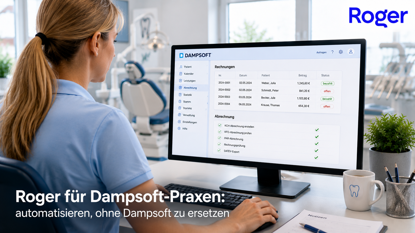Roger ergänzt eine Dampsoft-Zahnarztpraxis um Automatisierung