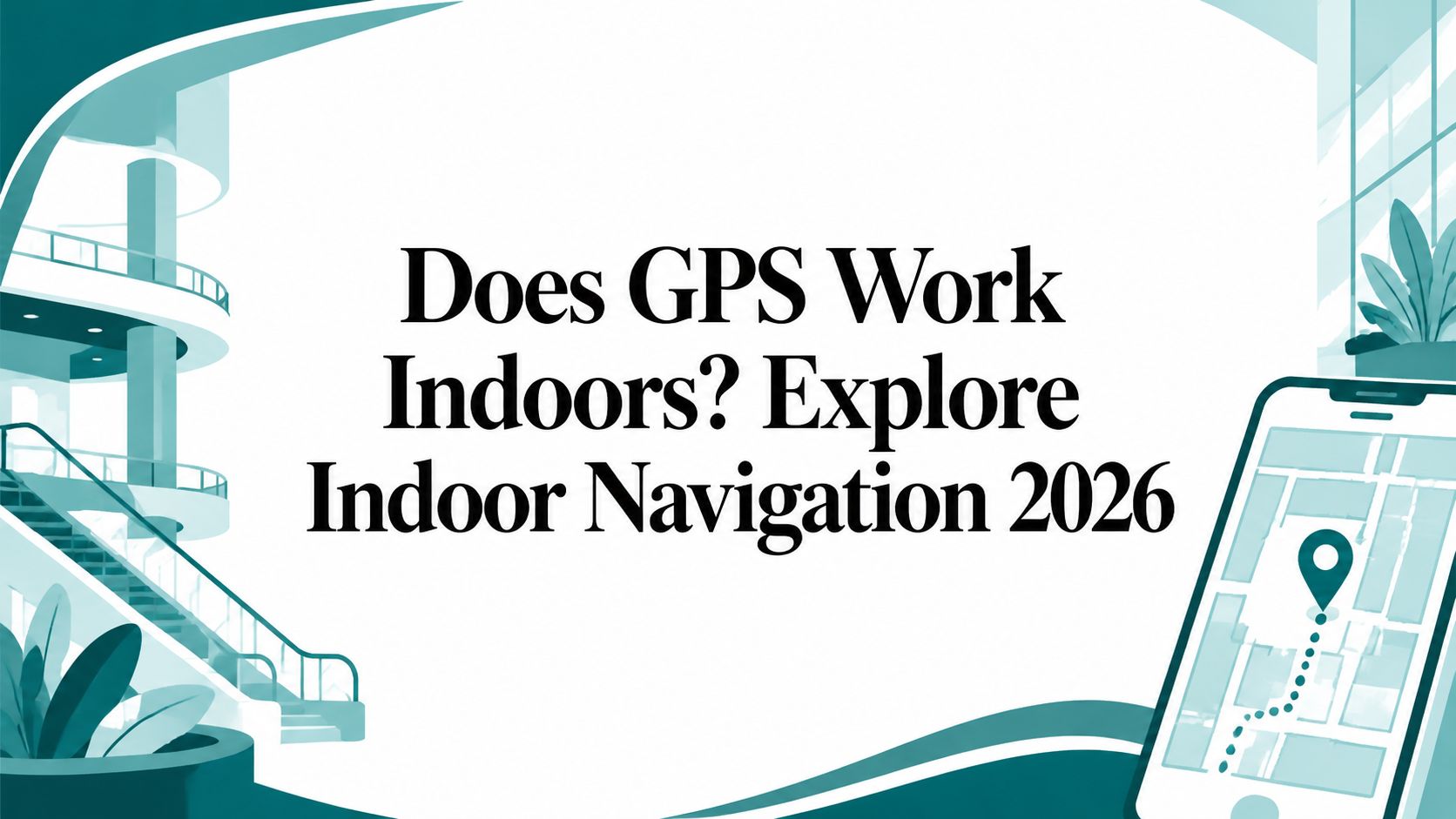 does-gps-work-indoors