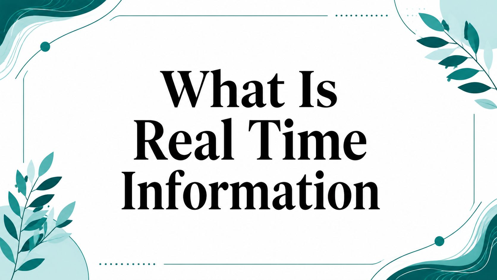 what-is-real-time-information