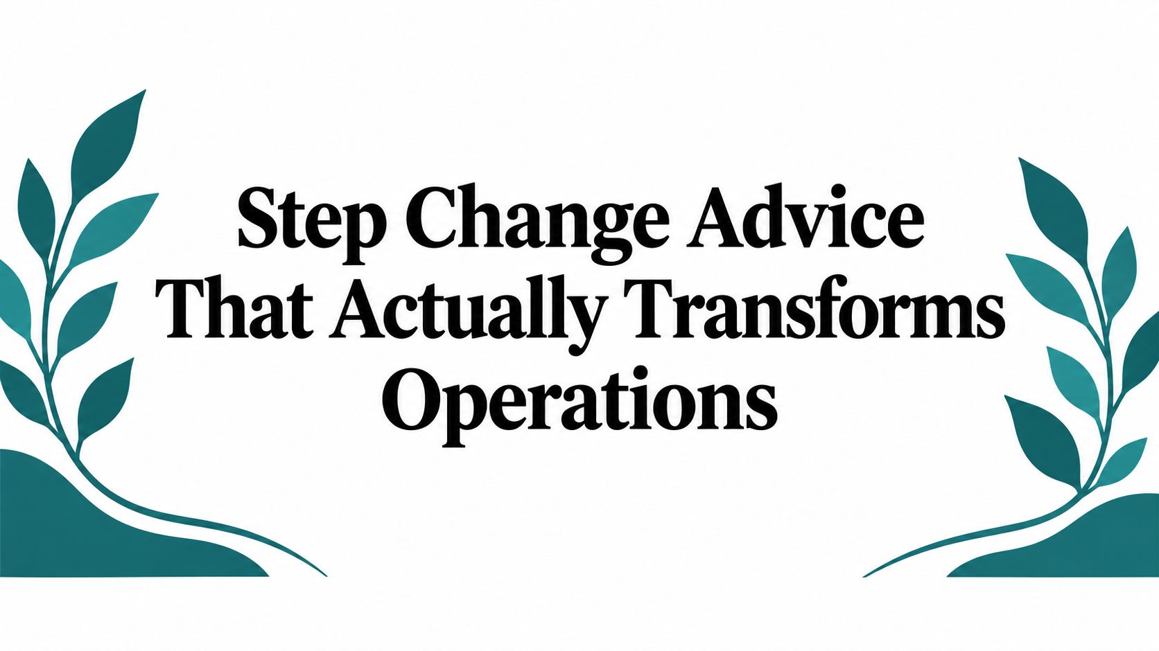 step-change-advice