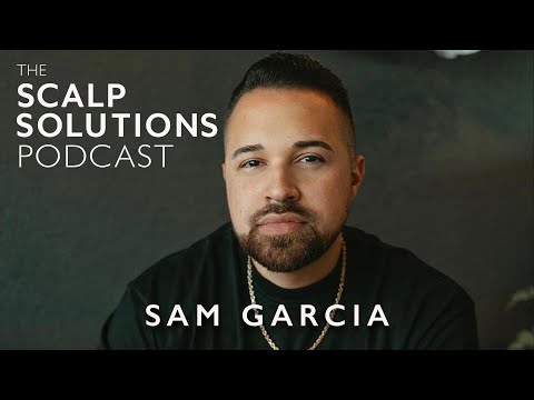 Sam Garcia interviewed on The Scalp Solutions Podcast episode 90