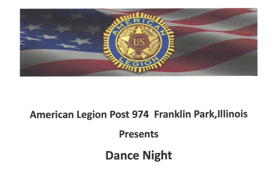 American Legion emblem over waving U.S. flag with text: American Legion Post 974 Franklin Park, Illinois Presents Dance Night